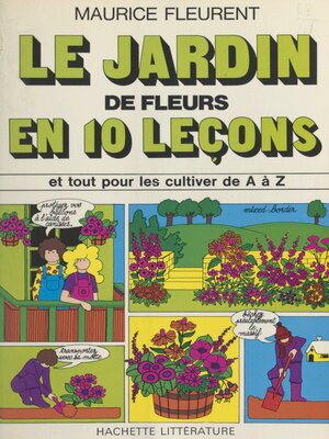 cover image of Le jardin de fleurs en 10 leçons